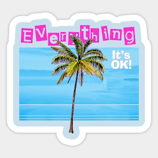 everything is ok Sticker